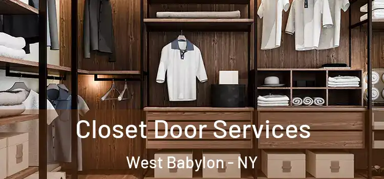  Closet Door Services West Babylon - NY