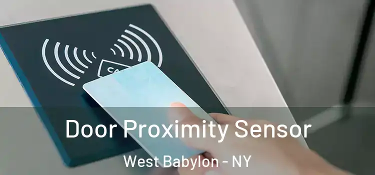  Door Proximity Sensor West Babylon - NY