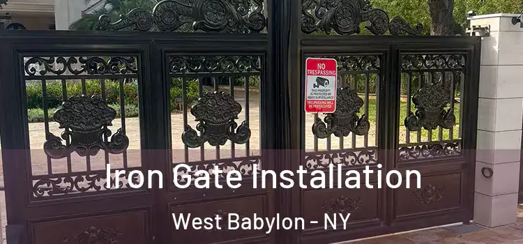  Iron Gate Installation West Babylon - NY