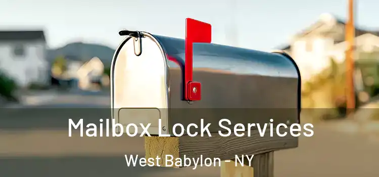  Mailbox Lock Services West Babylon - NY