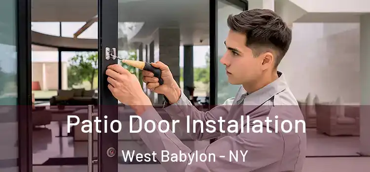  Patio Door Installation West Babylon - NY